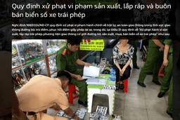 Quy định xử phạt vi phạm sản xuất, lắp ráp và buôn bán biển số xe trái phép