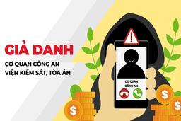 Cảnh giác thủ đoạn mạo danh cơ quan Tư pháp để lừa đảo chiếm đoạt tài sản